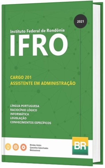 Apostila IFRO 2021 Assistente em Administração