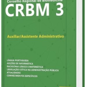 Apostila CRBM 3 Auxiliar/Assistente Administrativo 2022 IMpressa