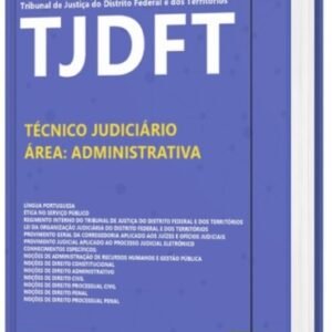 Apostila TJDFT 2022 - Técnico Judiciário - Área Administrativa IMPRESSA impressa