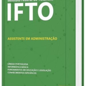 Apostila IFTO Assistente em Administração 2022 IMPRESSA