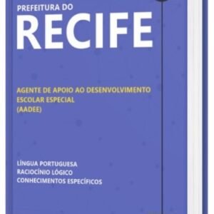 Apostila Recife Agente de Apoio ao Desenvolvimento Escolar Especial (AADEE) 2022