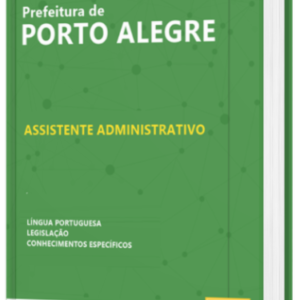 Apostila Prefeitura de Porto Alegre Assistente Administrativo 2022