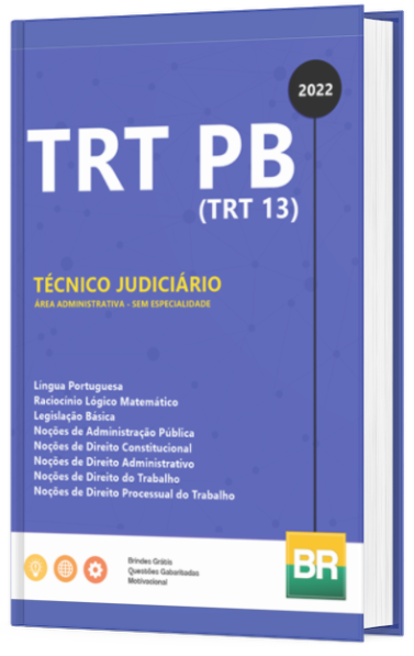 Apostila TRT PB Técnico Judiciário Área Administrativa 2022 (TRT 13)