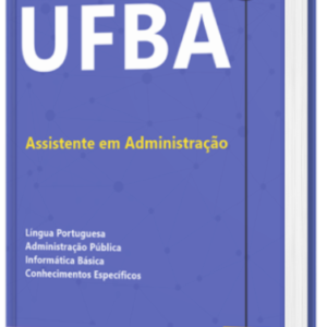 Apostila UFBA Assistente em Administração 2022
