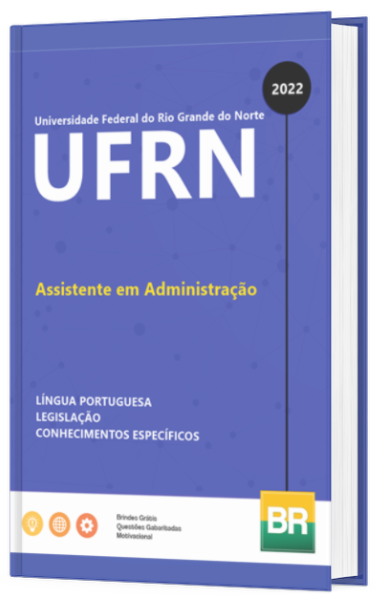 Apostila UFRN 2022 Assistente em Administração