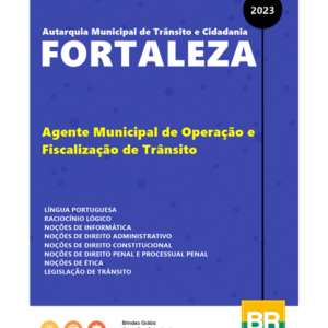 Apostila Fortaleza Agente Municipal de Operação e Fiscalização de Trânsito 2023
