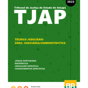 Apostila TJAP 2023 Técnico Judiciário - Área Judiciária Administrativa