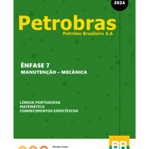 Apostila Petrobras - Ênfase 7 - Manutenção - Mecânica (2024)
