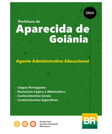 Apostila Aparecida de Goiânia 2024 - Agente Administrativo Educacional