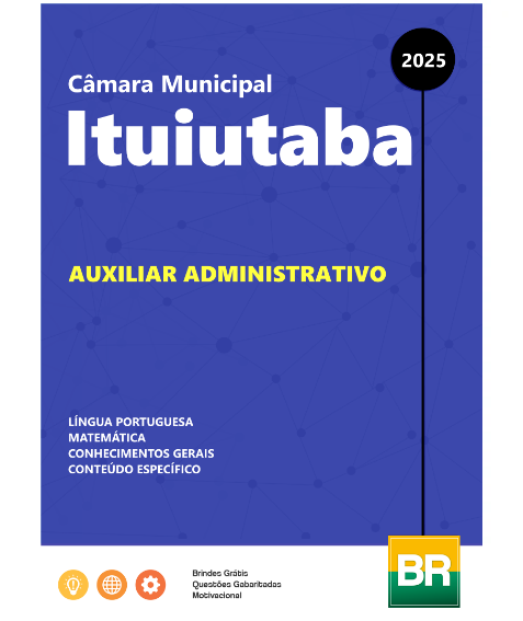 Apostila Câmara Municipal de Ituiutaba 2025 Auxiliar Administrativo