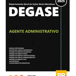 Apostila DEGASE Agente Administrativo 2025
