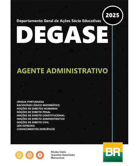 Apostila DEGASE Agente Administrativo 2025