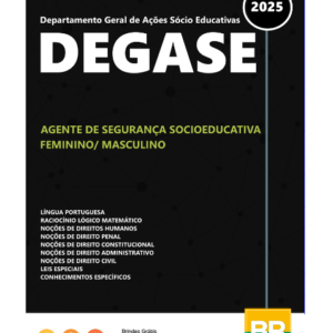Apostila DEGASE Agente de Segurança Socioeducativa 2025