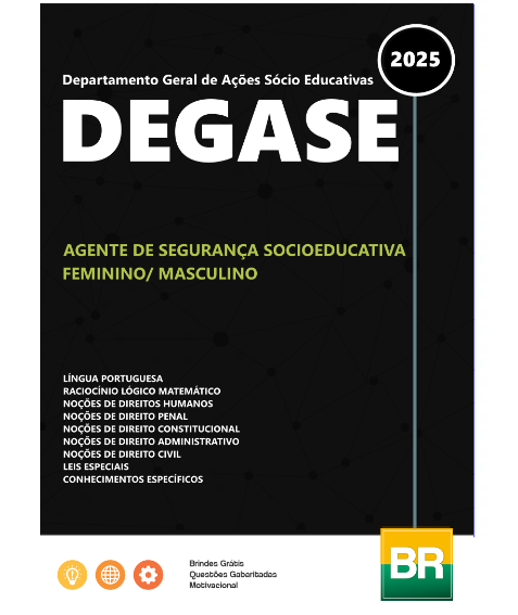 Apostila DEGASE Agente de Segurança Socioeducativa 2025
