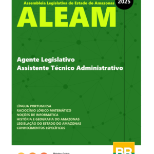Apostila ALEAM 2025 Agente Legislativo - Assistente Técnico Administrativo