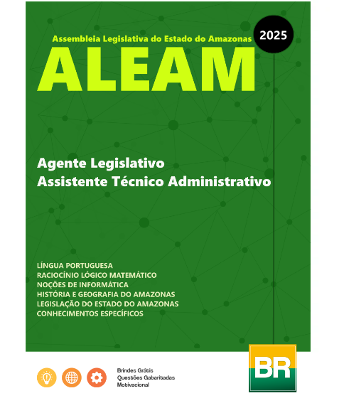 Apostila ALEAM 2025 Agente Legislativo - Assistente Técnico Administrativo