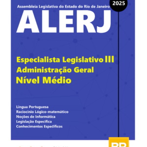 Apostila ALERJ Nível Médio Especialista Legislativo III - Administração Geral 2025