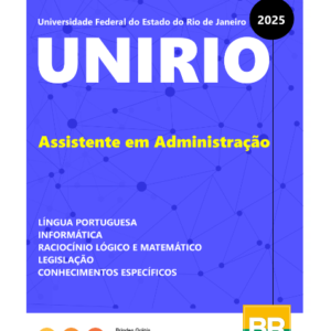 Apostila UNIRIO Assistente em Administração 2025