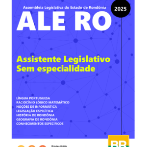 Apostila ALE RO 2025 Assistente Legislativo - Sem especialidade