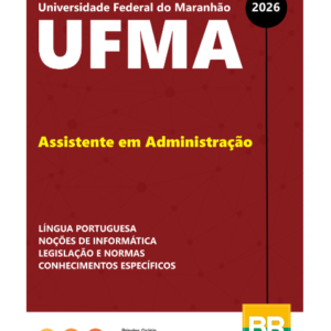 Apostila UFMA 2026 - Assistente em Administração