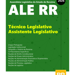 Apostila ALE RR Técnico Legislativo - Assistente Legislativo 2026