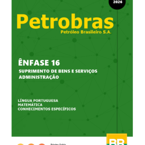 Apostila Petrobras - Ênfase 16 - Suprimento de Bens e Serviços - Administração 2026