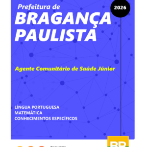 Apostila Bragança Paulista Agente Comunitário de Saúde Júnior 2026