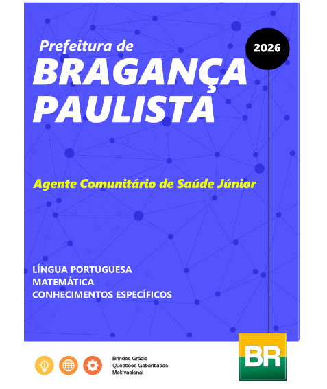 Apostila Bragança Paulista Agente Comunitário de Saúde Júnior 2026