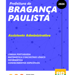Apostila Bragança Paulista Assistente Administrativo 2026