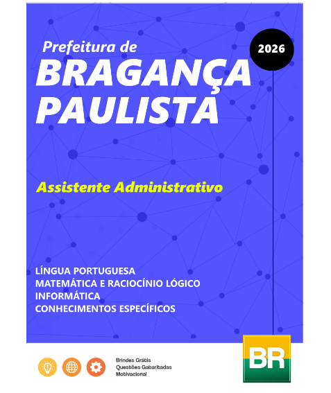 Apostila Bragança Paulista Assistente Administrativo 2026