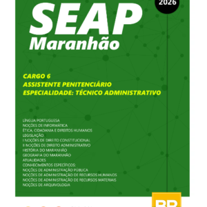 Apostila SEAP Maranhão Técnico Administrativo 2026
