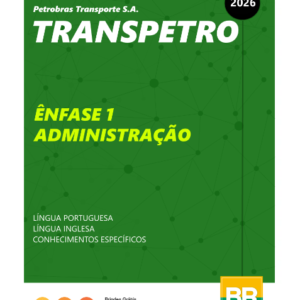 Apostila Transpetro 2026 - Administração (Nível Superior)