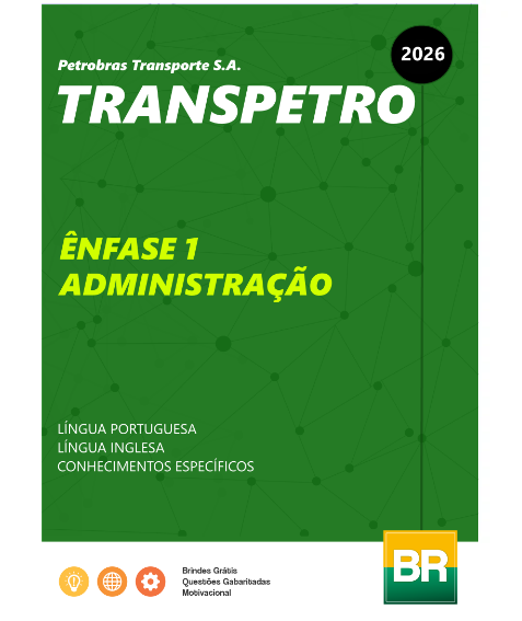 Apostila Transpetro 2026 - Administração (Nível Superior)