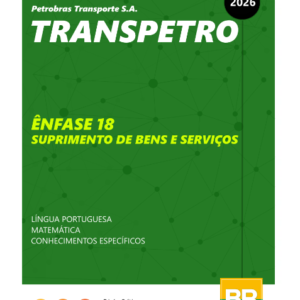 Apostila Transpetro 2026 - Suprimento de Bens e Serviços (Ênfase 18)